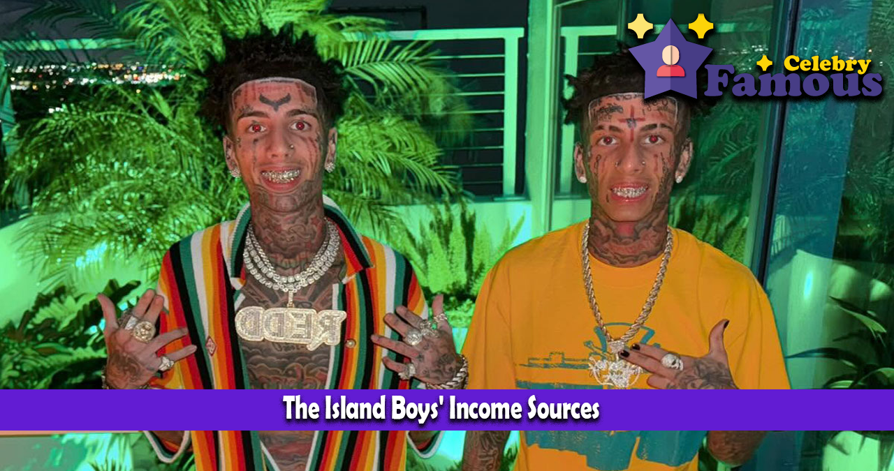 The Island Boys' Income Sources