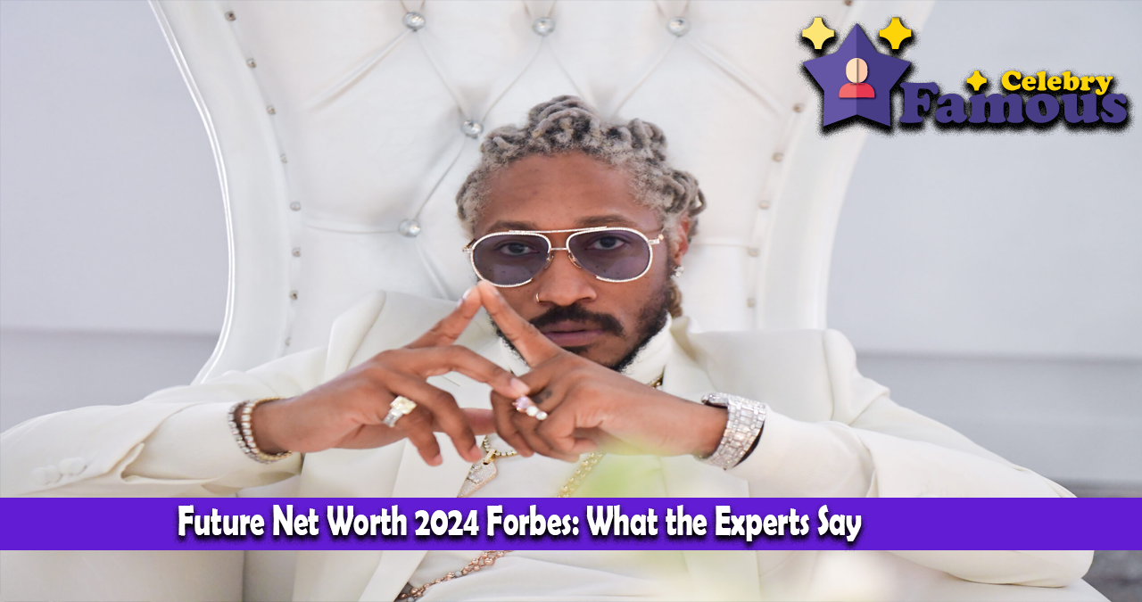 Future Net Worth 2024 Forbes: What the Experts Say